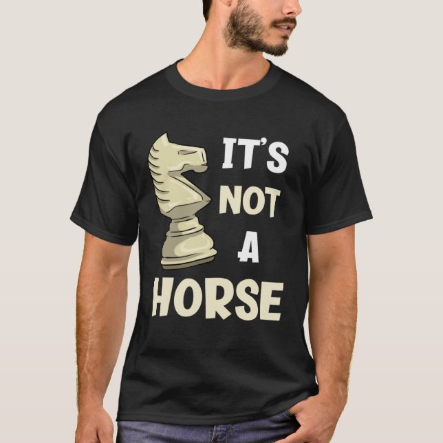 T-shirt Ce n'est pas une pièce d'échecs de cheval (Devant)