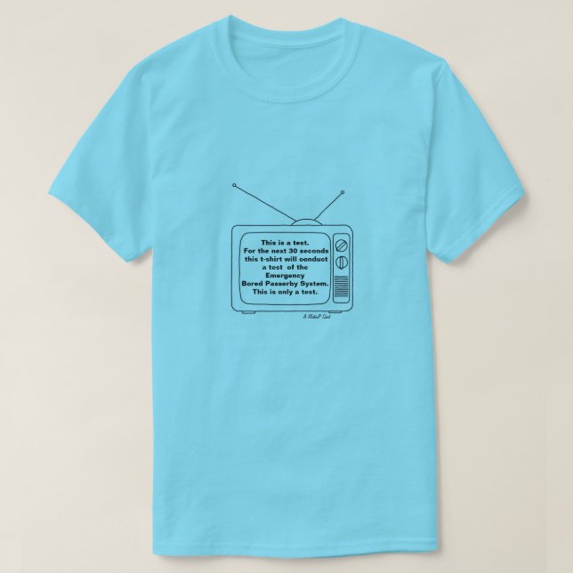 T-shirt Ce N'Est Qu'Un Test - Une Chemise MisterP (Design devant)