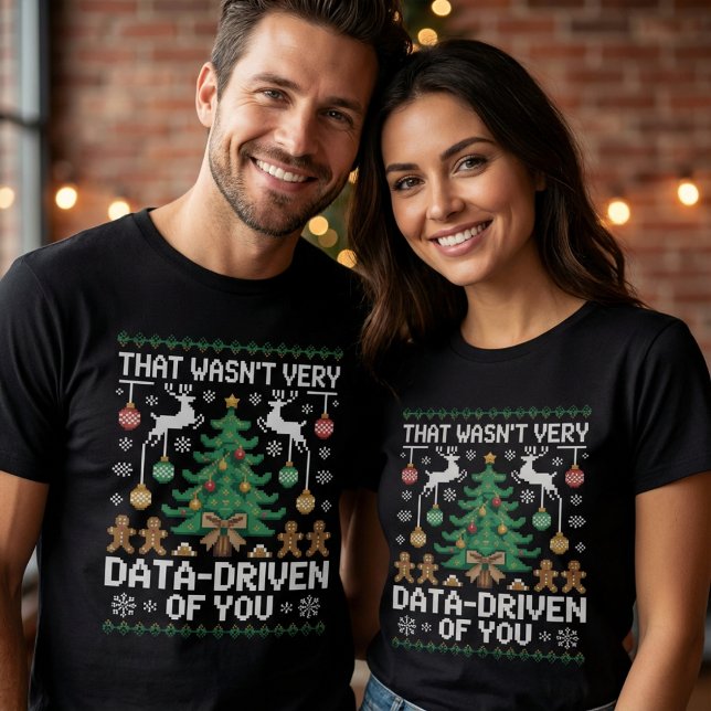 T-shirt Ce n'était pas très axé sur les données de ta part (Créateur téléchargé)