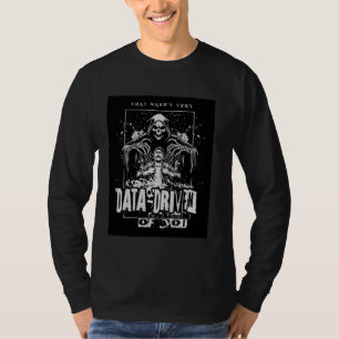 T-shirt Ce n'était pas très motivé par les DONNÉES de votr