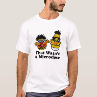 T-shirt Ce n'était pas une microdose
