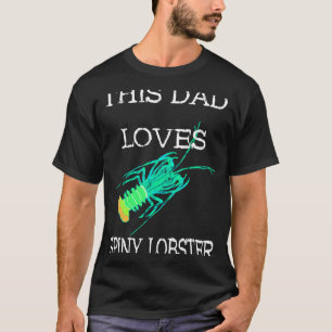 T-shirt Ce Papa Aime Le Homard Spiny Crustacean Fruits De 