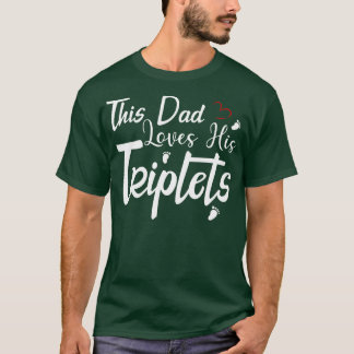 T-shirt Ce Papa Aime Ses Triplets 3 Petits Pieds Triplet