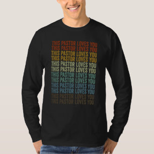 T-shirt Ce pasteur vous aime Pasteur chrétien Église Dirig