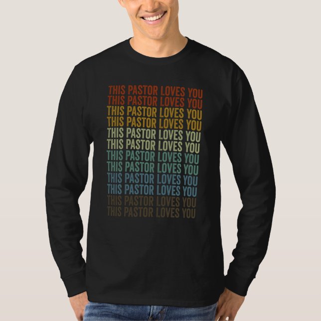 T-shirt Ce pasteur vous aime Pasteur chrétien Église Dirig (Devant)