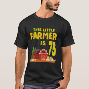 T-shirt Ce Petit Agriculteur Est 75ème Anniversaire Fête 7