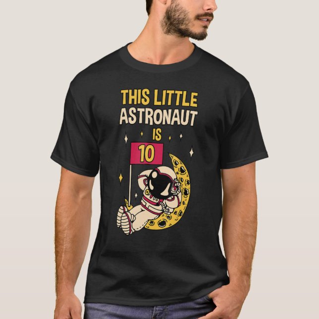 T-shirt Ce Petit Astronaute Est 10 Anniversaire Astronaute (Devant)