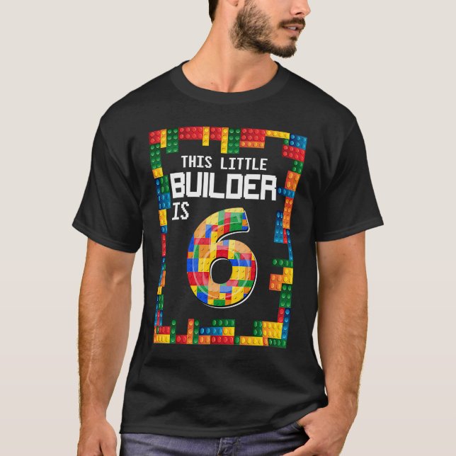 T-shirt Ce Petit Constructeur Est 6 Anniversaire Drôle (Devant)