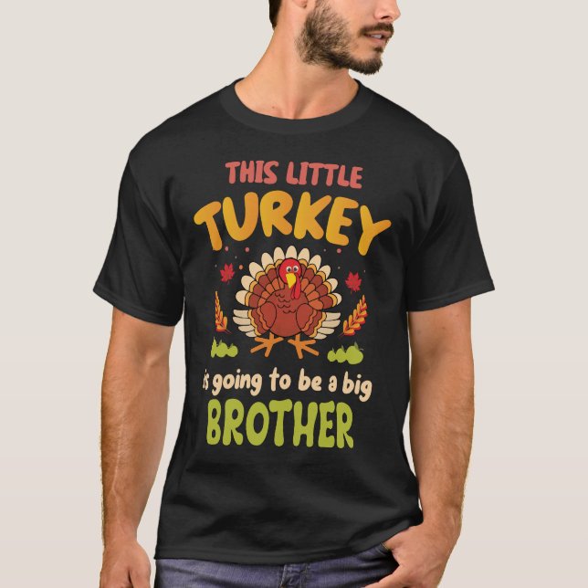 T-shirt Ce petit grand frère de dinde (Devant)