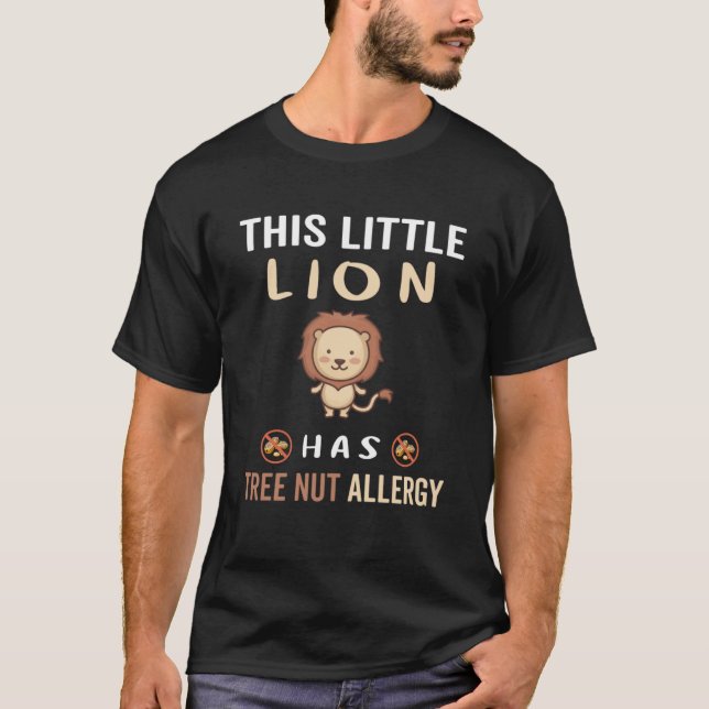 T-shirt Ce Petit Lion A L'Allergie Des Noix D'Arbre (Devant)