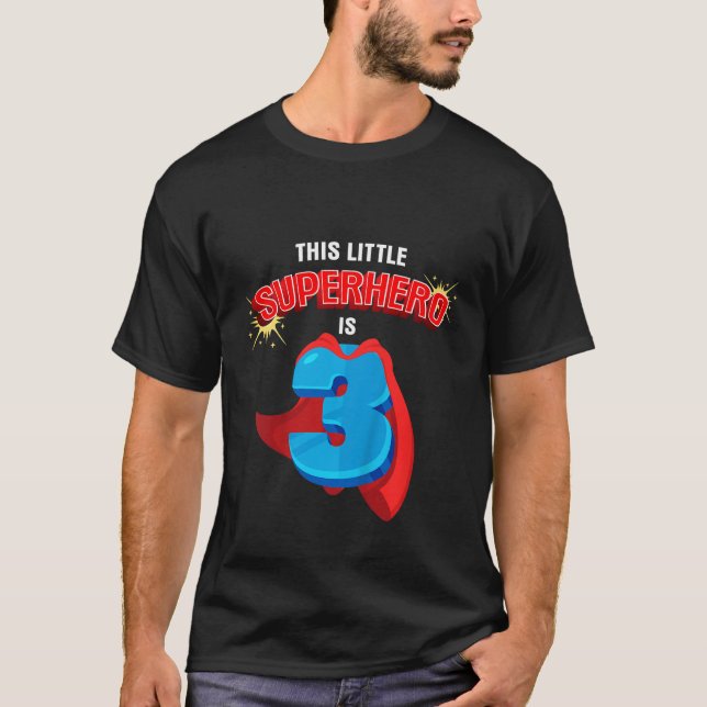 T-shirt Ce Petit Superhéros Est 3 Anniversaire Superhéros  (Devant)