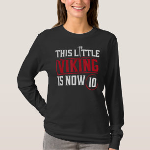 T-shirt Ce petit Viking est maintenant 10 10e fête d'anniv