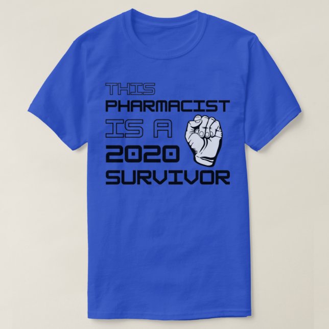 T-shirt Ce Pharmacien Est Un Survivant 2020 (Design devant)