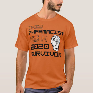 T-shirt Ce Pharmacien Est Un Survivant 2020 1