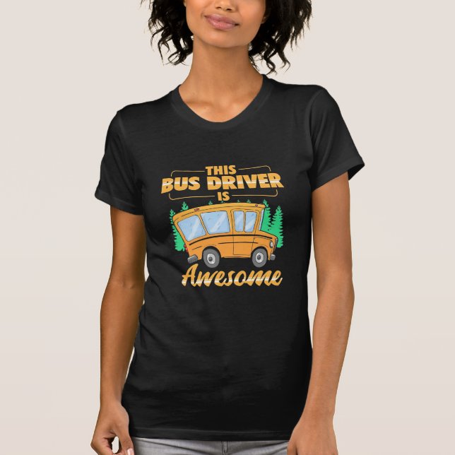 T-shirt Ce Pilote De Bus Est Super (Devant)
