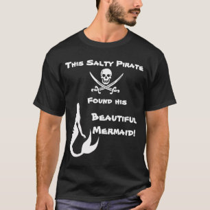 T-shirt Ce pirate salé a trouvé sa belle sirène
