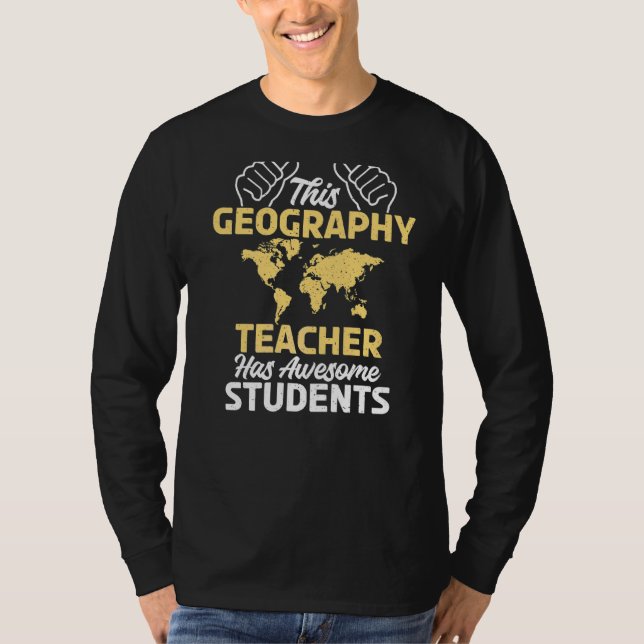 T-shirt Ce Professeur De Géographie A Des Étudiants Géogra (Devant)