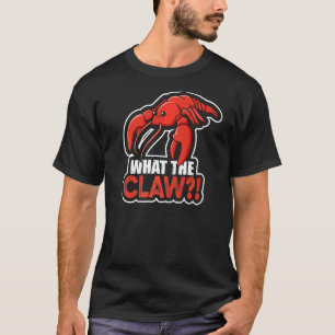 T-shirt Ce Que Claw Cite Pour Un Homard