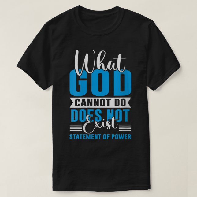 T-shirt Ce que Dieu ne peut pas faire n'existe pas NSPPD (Design devant)