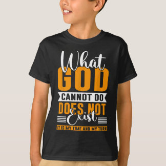 T-shirt Ce que Dieu ne peut pas faire n'existe pas NSPPD P