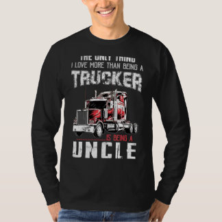 T-shirt Ce Que J'Aime Plus Qu'Être Un Trucker, C'Est Être 