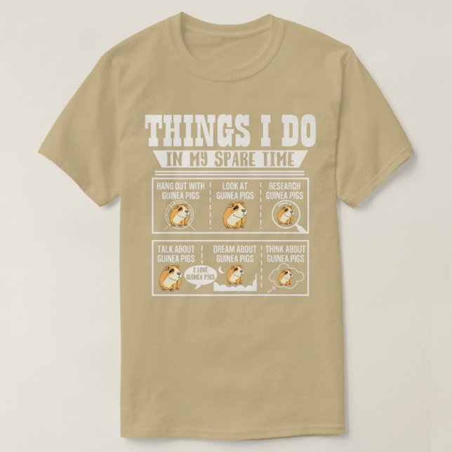 T-shirt Ce Que Je Fais Dans Mon Temps Libre Guinée Cochon  (Design devant)