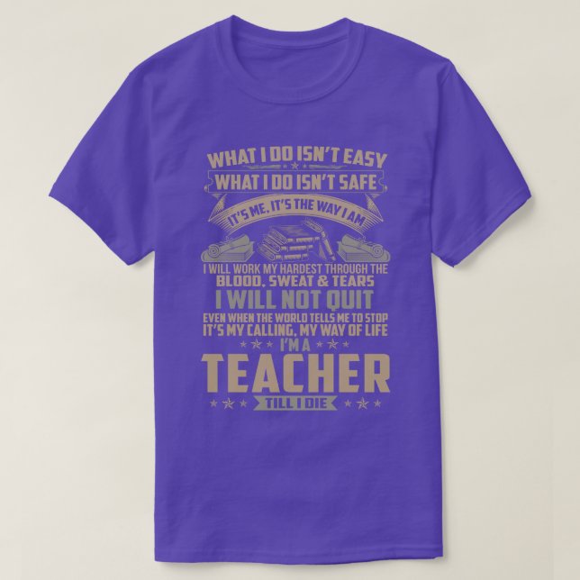 T-shirt Ce Que Je Fais N'Est Pas Facile Enseignant Fier En (Design devant)