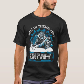 T-shirt Ce que je pense à Snowmobile Long Sleeve Shir