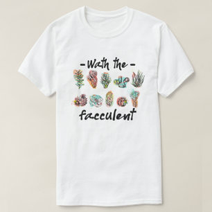 T-shirt Ce que le cactus fluide réussit Plantes