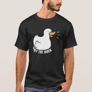 T-shirt Ce que le canard I Quack Canard chick oie 1