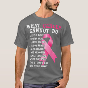 T-shirt Ce que le cancer ne peut pas faire rose Ruban Canc