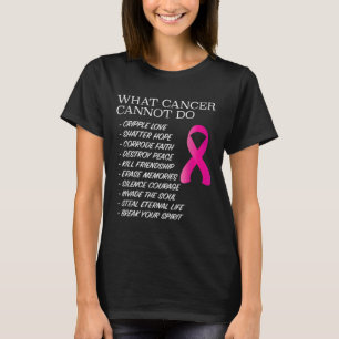 T-shirt Ce que le cancer ne peut pas faire - _ Sensibilisa