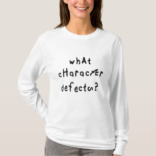 T-shirt Ce que le personnage déplaît Drôle Citation Récupé