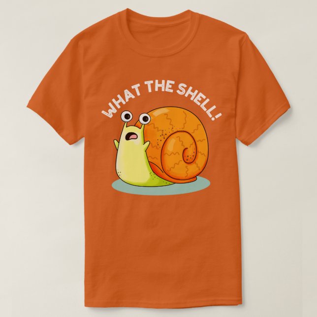 T-shirt Ce que le Shell mange Snail Pun (Design devant)