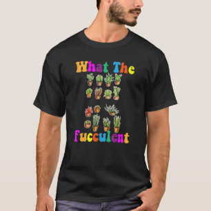 T-shirt Ce que les succulents de l'efficacité 2