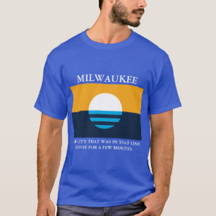 T-shirt Ce qui a rendu le milwaukee célèbre