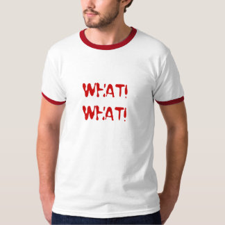 T-SHIRT CE QUI ! CE QUI !