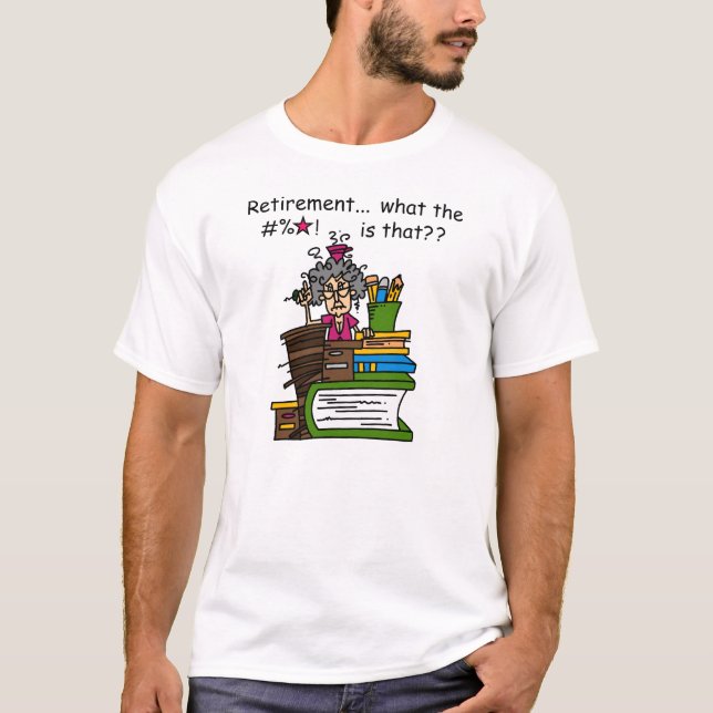 T-shirt Ce qui est humour de retraite (Devant)