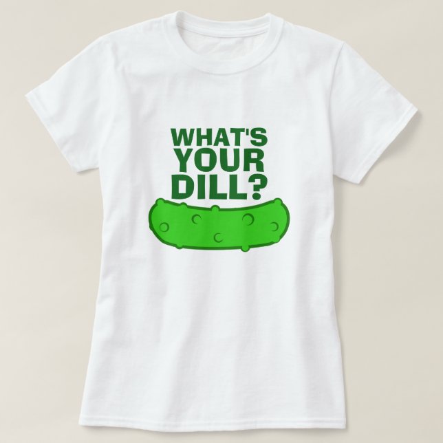 T-shirt Ce qui est votre aneth (Design devant)