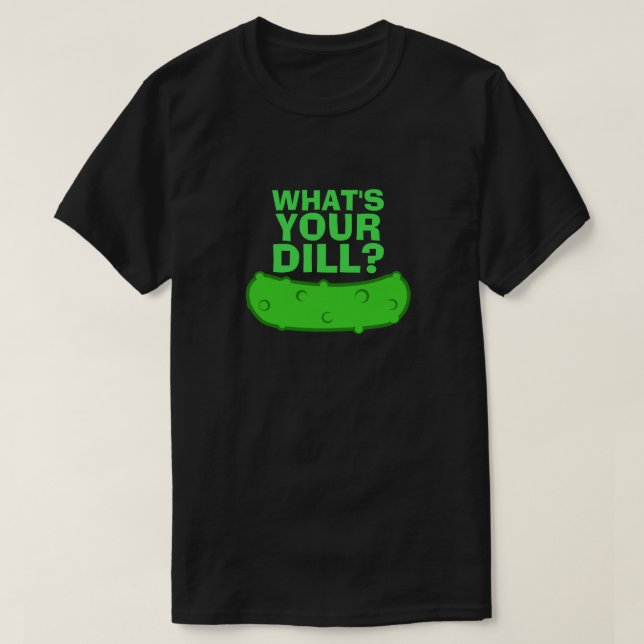 T-shirt Ce qui est votre aneth (Design devant)