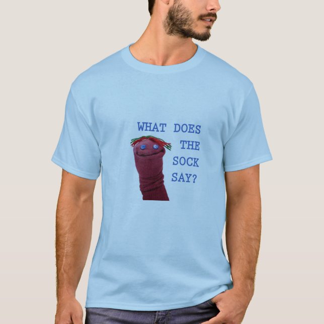 T-shirt Ce qui fait la chaussette dites la pièce en t (Devant)
