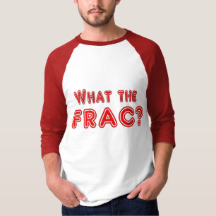 T-shirt ce qui le frac
