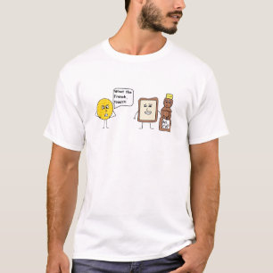 T-shirt Ce qui le Français, pain grillé ? !