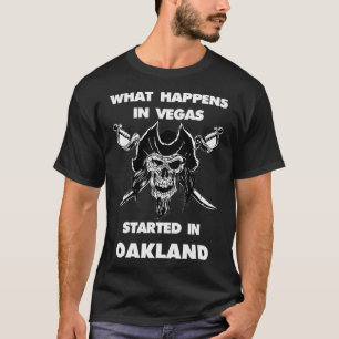 T-shirt Ce qui se passe à Vegas a commencé à Oakland, Gift