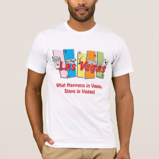 T-shirt Ce qui se passe à Vegas, Reste à Vegas!