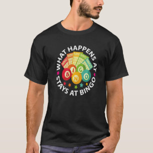 T-shirt Ce Qui Se Passe Au Bingo Reste Chez Bingo Humours