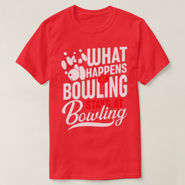 T-shirt Ce qui se passe au bowling séjours à bowling Gift  (Design devant)