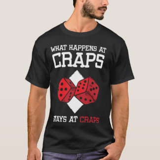 T-shirt Ce qui se passe au Craps reste au Craps Jeu de Dés
