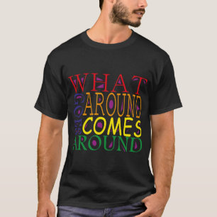 T-SHIRT CE QUI SE PASSE AUTOUR VA AUTOUR