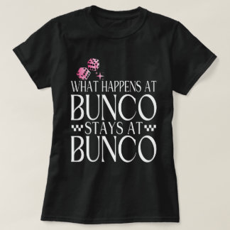 T-shirt Ce qui se passe chez Bunco Stations chez Bunco Fun